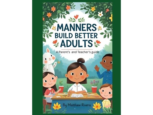 Manners Build Better Adults