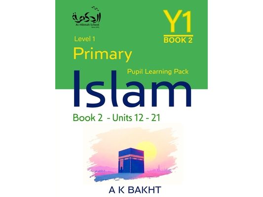 Primary Islam - Year 1 - Pupil Learning Book 2: Islamic Studies Book Level/Grade 1