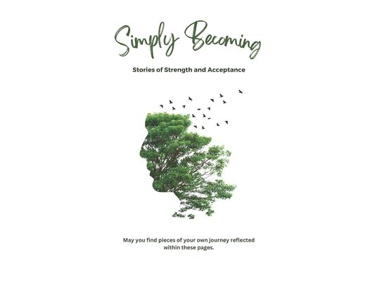 Simply Becoming: Stories of Strength and Acceptance