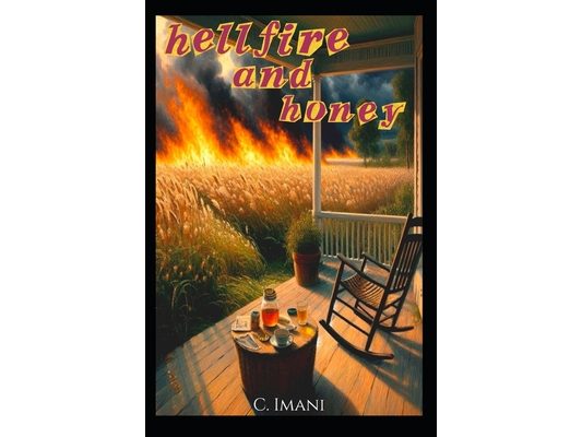 Hellfire and Honey