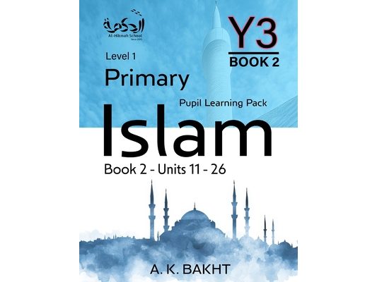 Primary Islam - Year 3 - Pupil Learning Book 2: Children's Islamic Studies - Level/Grade 1