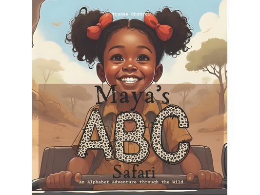 Maya's ABC Safari: An alphabet adventure through the wild
