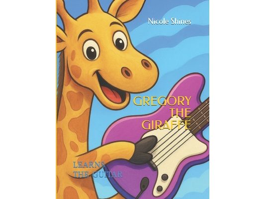 Gregory the Giraffe: Learns the Guitar