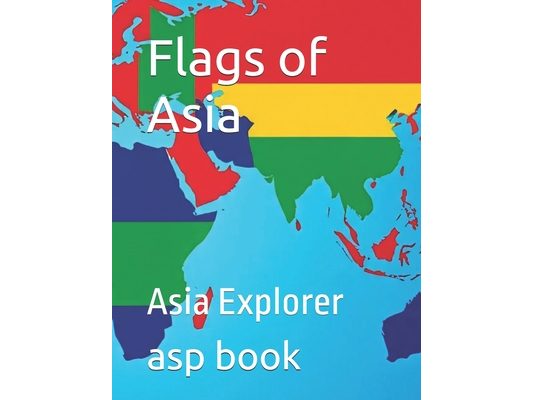 Flags of Asia: Asia Explorer