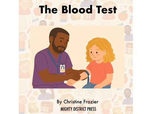 You Did It: A Kid's Guide to Getting a Blood Test with Confidence and Calm: Help Children Understand Blood Draws, Doctor Visits, and Lab Tests Through
