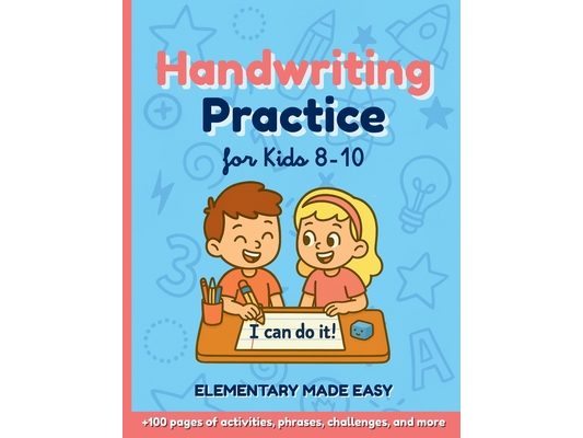 Handwriting Practice for Kids 8-10: Silly Stories, Jokes & Inspiring Prompts That Make Writing Fun Again