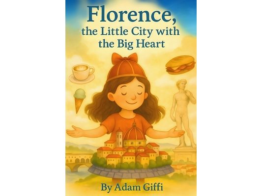 Florence, the Little City with the Big Heart