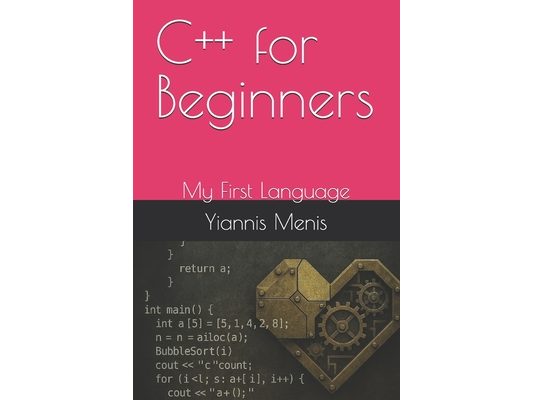 C++ for Beginners: My First Language