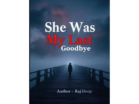 She Was My Last GoodBye