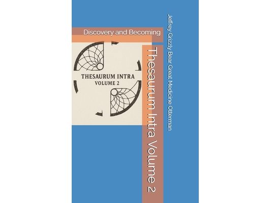 Thesaurum Intra Volume 2: Discovery and Becoming