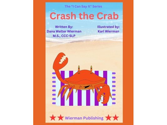 Crash the Crab: The I Can Say It Series- Learn to Say the CR/KR Sound!