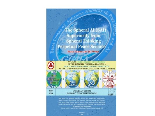 Perpetual Peace Science: Spheral AI (SAI) Superiority from Spheral Thinking