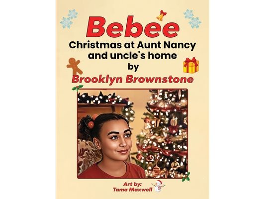 Bebee, Christmas at Aunt Nancy and Uncle's Home