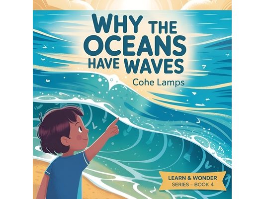 Why the Oceans Have Waves?