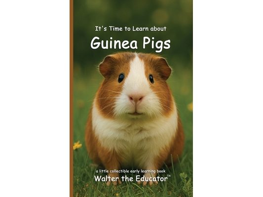 It's Time to Learn about Guinea Pigs
