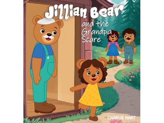 Jillian Bear and The Grandpa Scare