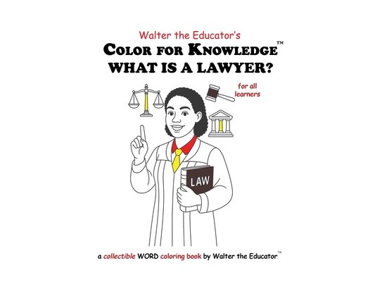 Color for Knowledge: What is a Lawyer?