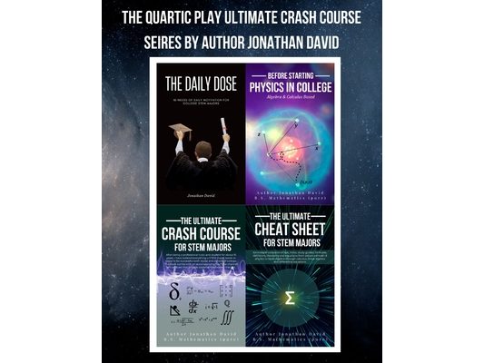 The Quartic Play Ultimate Crash Course Series for STEM Majors