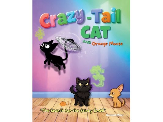 Crazy-Tail Cat and Orange Mouse and The Search for the Stinky Smell