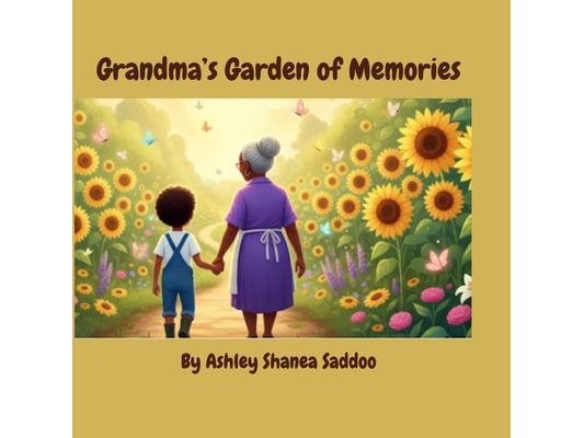 Grandma's Garden Of Memories