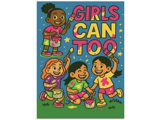 Girls Can Too