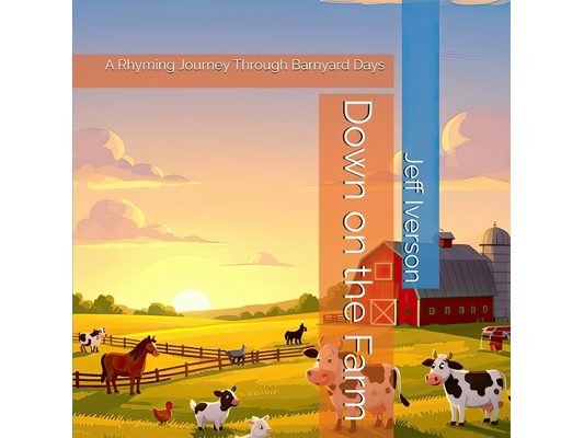 Down on the Farm: A Rhyming Journey Through Barnyard Days