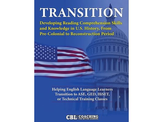 Transition: Developing Reading Comprehension Skills and Knowledge in U.S. History, From Pre-Colonial to Reconstruction Period