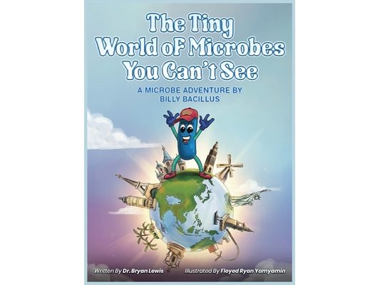 The Tiny World of Microbes You Can't See