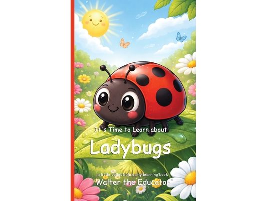 It's Time to Learn about Ladybugs