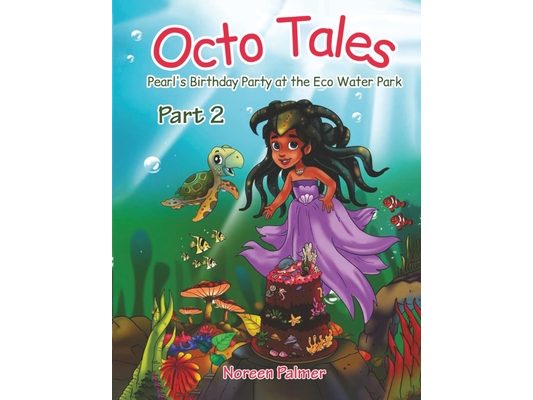 Octo Tales: Pearl's Birthday Party at the Eco Water Park