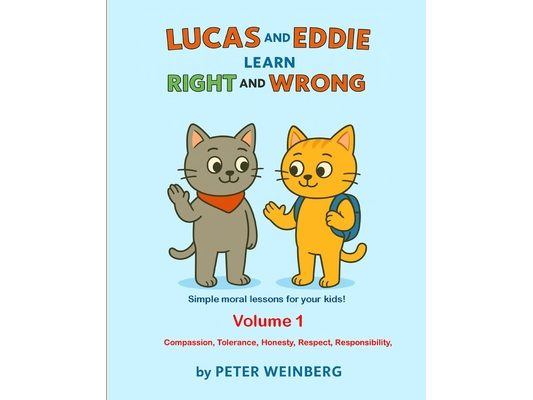 Lucas and Eddie learn Right and Wrong - Volume 1