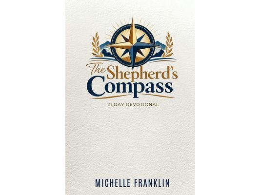 The Shepherd's Compass 21 Day Devotional: A Self-Care 21 Day Devotional