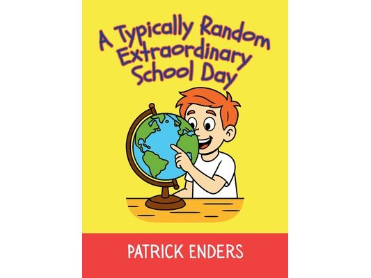 A Typically Random Extraordinary School Day