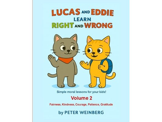Lucas and Eddie learn Right and Wrong - Volume 2
