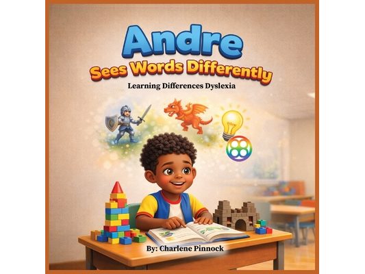 Andre Sees Words Differently - Learning Differences (Dyslexia)