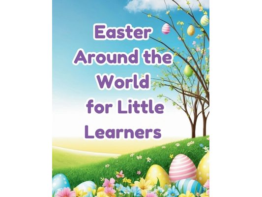 Easter Around the World for Little Learners