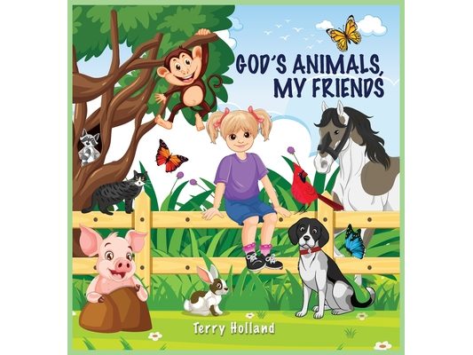 God's Animals, My Friends