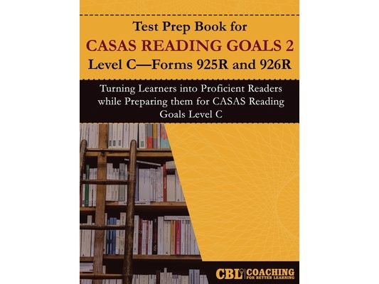 Test Prep Book for CASAS Reading Goals 2 Level C-Forms 925R and 926R