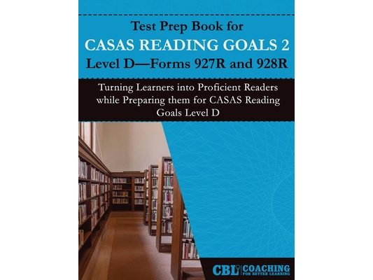 Test Prep Book for CASAS Reading Goals 2 Level D-Forms 927R and 928R