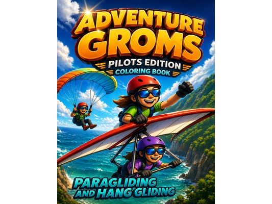 Adventure Groms: Extreme Flight Adventures, Sky Sports Scenes, and Bold Easy-to-Color Pages for All Ages
