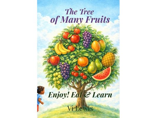 The Tree Of Many Fruits: ENJOY! Eat & Learn
