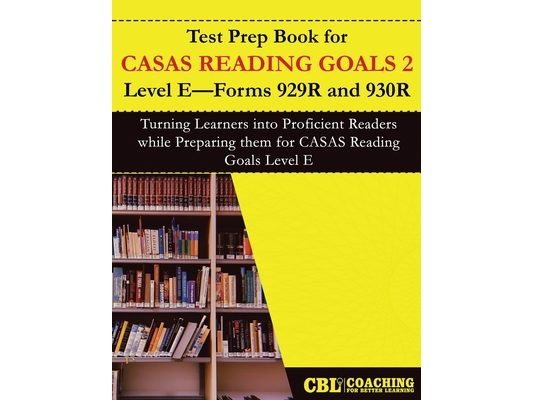 Test Prep Book for CASAS Reading Goals 2 Level E-Forms 929R and 930R