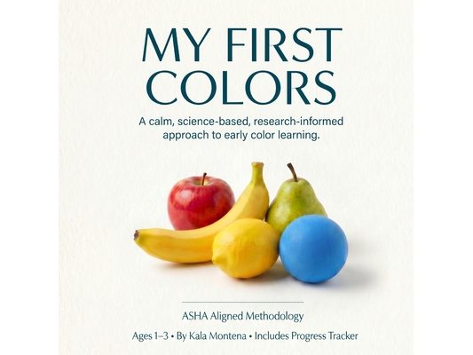My First Colors: Real Photo Color Learning for Toddlers Ages 1-3: Real Photo Color Learning for Toddlers Ages 1-3