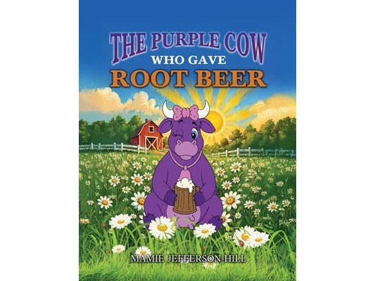 The Purple Cow Who Gave Root Beer