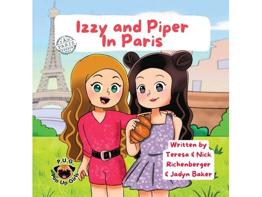 Izzy and Piper In Paris