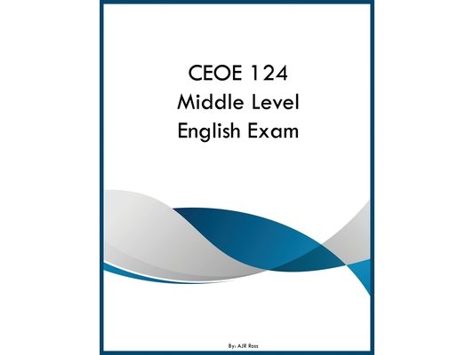 CEOE 124 Middle Level English Exam