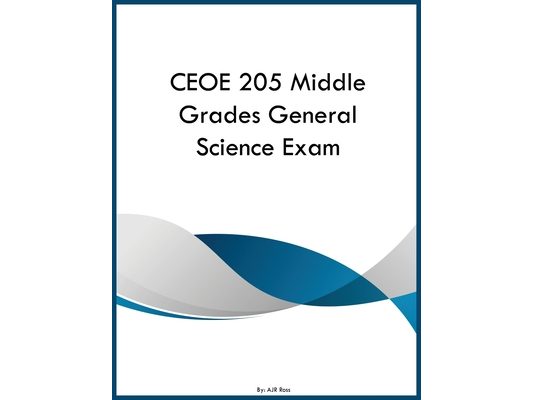 CEOE 205 Middle Grades General Science Exam