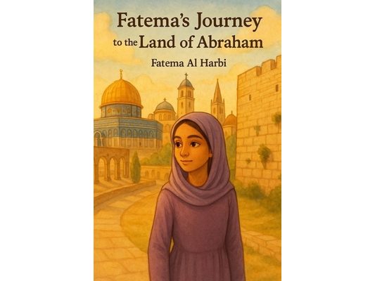 Fatema's journey to the Land of Abraham