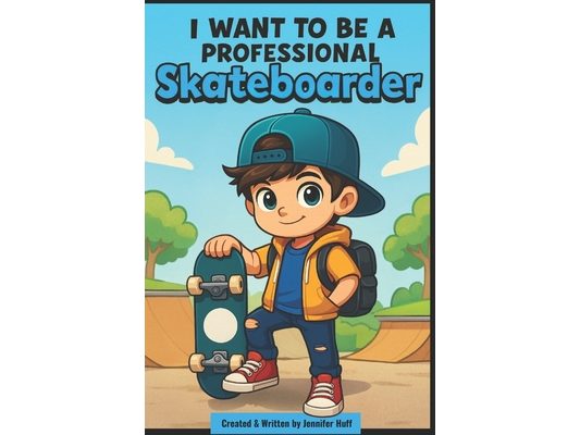 I Want to Be a Professional Skateboarder