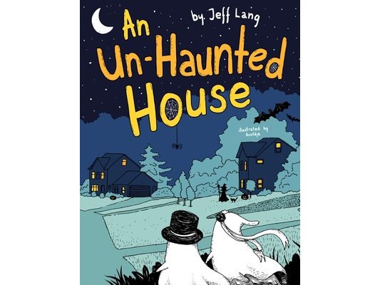 An Un-Haunted House